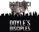 Doyle's Disciples - eAudiobook