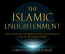 The Islamic Enlightenment - eAudiobook