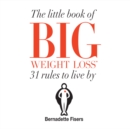 The Little Book Of Big Weight Loss - eAudiobook