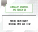 Summary, Analysis, and Review of Daniel Kahneman's Thinking, Fast and Slow - eAudiobook