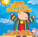 Little Bible Stories : Joseph, Ruth, Jonah, and Esther - eAudiobook