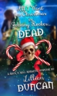 All I Want for Christmas is Johnny Rocker Dead - eBook
