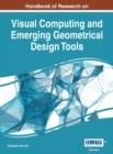 Handbook of Research on Visual Computing and Emerging Geometrical Design Tools - eBook