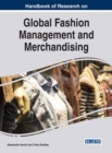 Handbook of Research on Global Fashion Management and Merchandising - eBook
