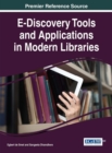 E-Discovery Tools and Applications in Modern Libraries - eBook