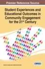 Student Experiences and Educational Outcomes in Community Engagement for the 21st Century - eBook