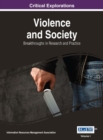 Violence and Society: Breakthroughs in Research and Practice - eBook