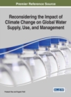 Reconsidering the Impact of Climate Change on Global Water Supply, Use, and Management - eBook