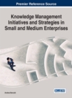 Knowledge Management Initiatives and Strategies in Small and Medium Enterprises - eBook