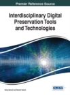 Interdisciplinary Digital Preservation Tools and Technologies - eBook
