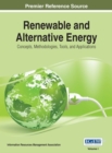 Renewable and Alternative Energy: Concepts, Methodologies, Tools, and Applications - eBook