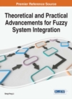 Theoretical and Practical Advancements for Fuzzy System Integration - eBook