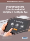 Deconstructing the Education-Industrial Complex in the Digital Age - eBook
