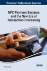 NFC Payment Systems and the New Era of Transaction Processing - eBook