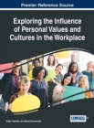 Exploring the Influence of Personal Values and Cultures in the Workplace - eBook