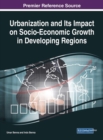 Urbanization and Its Impact on Socio-Economic Growth in Developing Regions - eBook