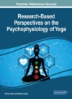 Research-Based Perspectives on the Psychophysiology of Yoga - eBook
