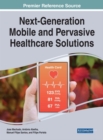 Next-Generation Mobile and Pervasive Healthcare Solutions - eBook