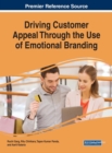 Driving Customer Appeal Through the Use of Emotional Branding - eBook