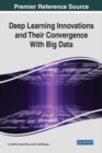Deep Learning Innovations and Their Convergence With Big Data - eBook