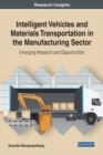 Intelligent Vehicles and Materials Transportation in the Manufacturing Sector: Emerging Research and Opportunities - eBook