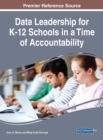 Data Leadership for K-12 Schools in a Time of Accountability - eBook