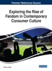 Exploring the Rise of Fandom in Contemporary Consumer Culture - eBook
