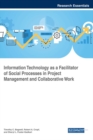Information Technology as a Facilitator of Social Processes in Project Management and Collaborative Work - eBook