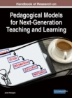 Handbook of Research on Pedagogical Models for Next-Generation Teaching and Learning - eBook