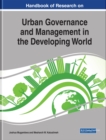 Handbook of Research on Urban Governance and Management in the Developing World - eBook