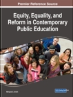 Equity, Equality, and Reform in Contemporary Public Education - eBook