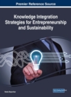 Knowledge Integration Strategies for Entrepreneurship and Sustainability - eBook