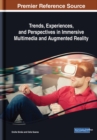 Trends, Experiences, and Perspectives in Immersive Multimedia and Augmented Reality - Book