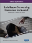 Social Issues Surrounding Harassment and Assault : Breakthroughs in Research and Practice - Book