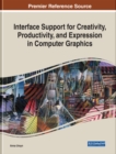 Interface Support for Creativity, Productivity, and Expression in Computer Graphics - eBook
