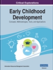 Early Childhood Development: Concepts, Methodologies, Tools, and Applications - eBook