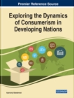 Exploring the Dynamics of Consumerism in Developing Nations - eBook