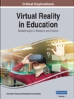 Virtual Reality in Education : Breakthroughs in Research and Practice - Book