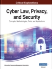 Cyber Law, Privacy, and Security: Concepts, Methodologies, Tools, and Applications - eBook