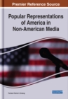Popular Representations of America in Non-American Media - eBook