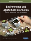 Environmental and Agricultural Informatics : Concepts, Methodologies, Tools, and Applications - Book