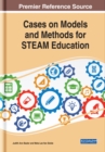 Cases on Models and Methods for STEAM Education - eBook