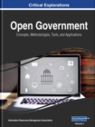 Open Government : Concepts, Methodologies, Tools, and Applications - Book