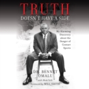Truth Doesn't Have a Side : My Alarming Discovery about the Danger of Contact Sports - eAudiobook
