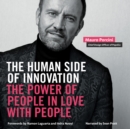 The Human Side of Innovation : The Power of People in Love with People - eBook