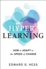 Hyper-Learning : How to Adapt to the Speed of Change - eBook