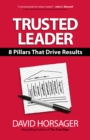 Trusted Leader : 8 Pillars That Drive Results - eBook