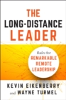 Long-Distance Leader : Rules for Remarkable Remote Leadership - Book