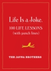 Life Is a Joke : 100 Life Lessons (with Punch Lines) - Book