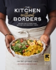 The Kitchen without Borders : Recipes and Stories from Refugee and Immigrant Chefs - Book